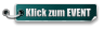 Klick zum EVENT